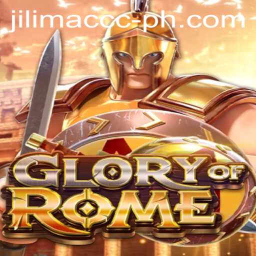 GloryofRome: Exploring the Intriguing World of Jilimac cc Strategy